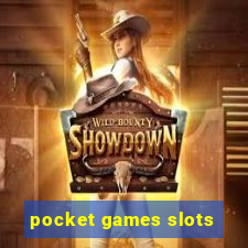 pocket games slots